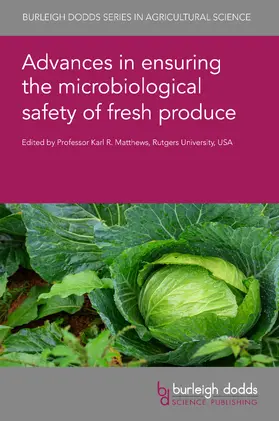 Matthews |  Advances in ensuring the microbiological safety of fresh produce | Buch |  Sack Fachmedien