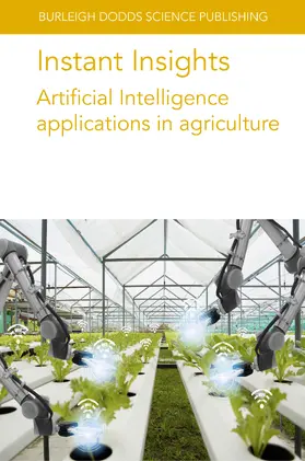 Armstrong / Gandhi / Blasco |  Instant Insights: Artificial Intelligence applications in agriculture | eBook | Sack Fachmedien