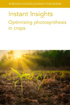 Raines / Cavanagh / Rosenqvist | Instant Insights: Optimising photosynthesis in crops | E-Book | sack.de