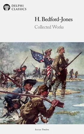 Bedford-Jones / Classics |  Delphi Collected Works of H. Bedford-Jones (Illustrated) | eBook | Sack Fachmedien