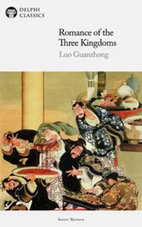 Guanzhong |  Romance of the Three Kingdoms by Luo Guanzhong Illustrated | eBook | Sack Fachmedien
