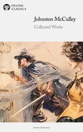 McCulley |  Delphi Collected Works of Johnston McCulley Illustrated | eBook | Sack Fachmedien