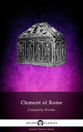 Rome |  Delphi Complete Works of Clement of Rome Illustrated | eBook | Sack Fachmedien