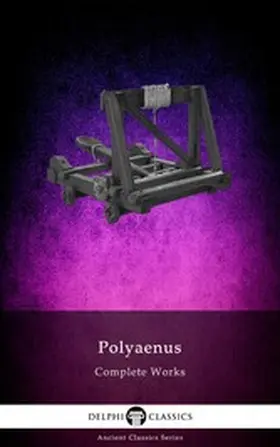 Bithynia |  Delphi Complete Works of Polyaenus Illustrated | eBook | Sack Fachmedien