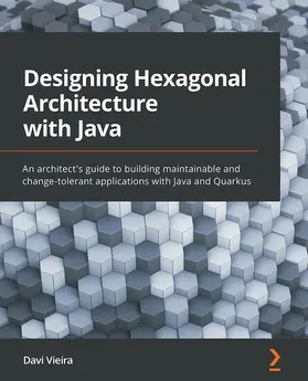 Vieira |  Designing Hexagonal Architecture with Java | eBook | Sack Fachmedien