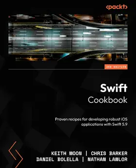 Moon / Barker / Bolella |  Swift Cookbook | eBook | Sack Fachmedien
