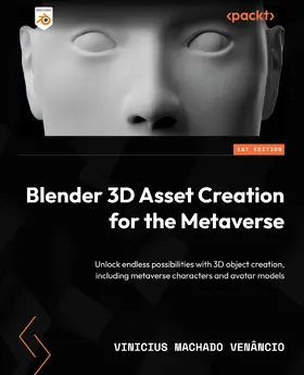 Venâncio |  Blender 3D Asset Creation for the Metaverse | eBook | Sack Fachmedien