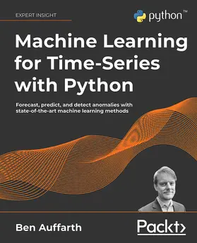 Auffarth |  Machine Learning for Time-Series with Python | eBook | Sack Fachmedien
