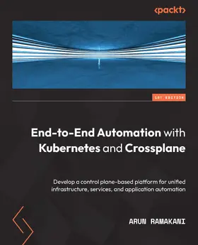 Ramakani |  End-to-End Automation with Kubernetes and Crossplane | eBook | Sack Fachmedien