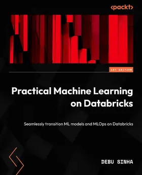 Sinha |  Practical Machine Learning on Databricks | eBook | Sack Fachmedien