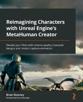 Kavanagh / Rossney |  Reimagining Characters with Unreal Engine's MetaHuman Creator | eBook | Sack Fachmedien