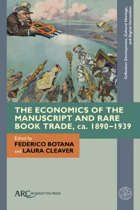 Botana / Cleaver |  The Economics of the Manuscript and Rare Book Trade, ca. 1890–1939 | Buch |  Sack Fachmedien