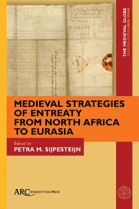 Sijpesteijn |  Medieval Strategies of Entreaty from North Africa to Eurasia | Buch |  Sack Fachmedien