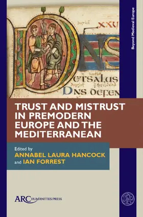 Hancock / Forrest |  Trust and Mistrust in Premodern Europe and the Mediterranean | Buch |  Sack Fachmedien