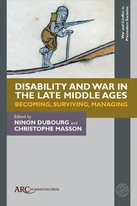 Dubourg / Masson |  Disability and War in the Late Middle Ages | eBook | Sack Fachmedien