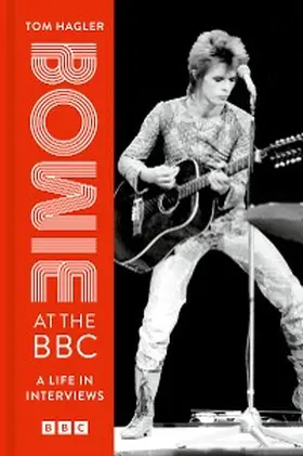 Bowie / Hagler |  Bowie at the BBC | eBook | Sack Fachmedien