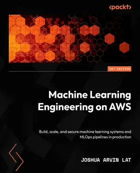 Lat |  Machine Learning Engineering on AWS | eBook | Sack Fachmedien