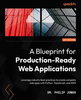 Jones |  A Blueprint for Production-Ready Web Applications | eBook | Sack Fachmedien