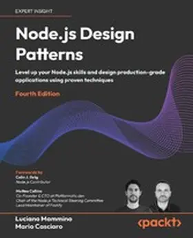 Mammino, Luciano / Casciaro, Mario / Ihrig, Colin J. |  Node.js Design Patterns | eBook | Sack Fachmedien