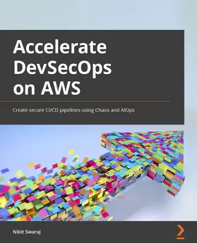 Swaraj |  Accelerating DevSecOps on AWS | eBook | Sack Fachmedien