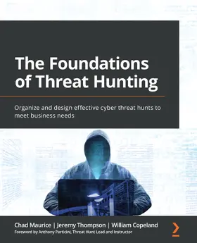 Maurice / Thompson / Copeland |  The Foundations of Threat Hunting | eBook | Sack Fachmedien