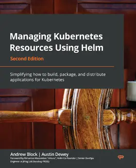 Mocevicius / Block / Dewey |  Managing Kubernetes Resources Using Helm | eBook | Sack Fachmedien