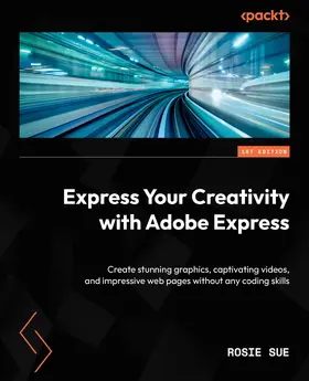 Sue |  Express Your Creativity with Adobe Express | eBook | Sack Fachmedien