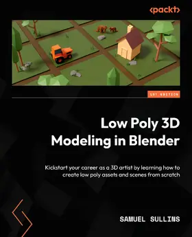 Sullins |  Low Poly 3D Modeling in Blender | eBook | Sack Fachmedien