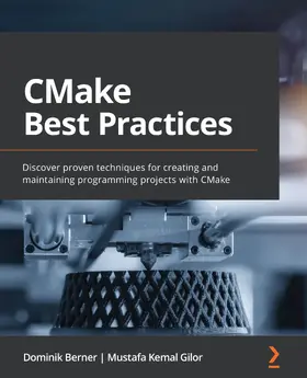 Berner / Gilor |  CMake Best Practices | eBook | Sack Fachmedien