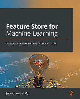 J |  Feature Store for Machine Learning | eBook | Sack Fachmedien
