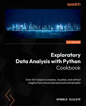 Oluleye |  Exploratory Data Analysis with Python Cookbook | eBook | Sack Fachmedien