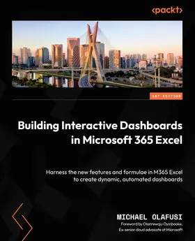 Olafusi |  Building Interactive Dashboards in Microsoft 365 Excel | eBook | Sack Fachmedien