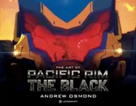 Osmond |  The Art of Pacific Rim: The Black | eBook | Sack Fachmedien