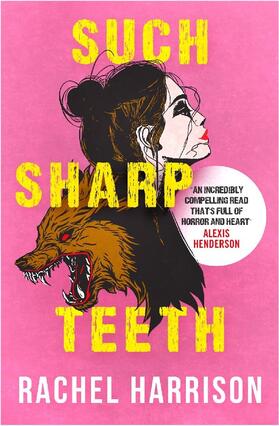 Harrison |  Such Sharp Teeth | Buch |  Sack Fachmedien