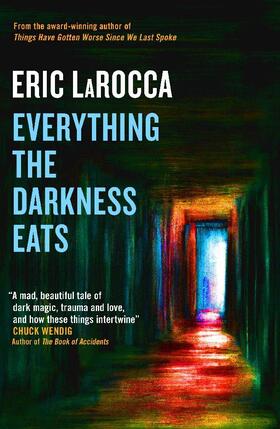 Larocca |  Everything the Darkness Eats | Buch |  Sack Fachmedien