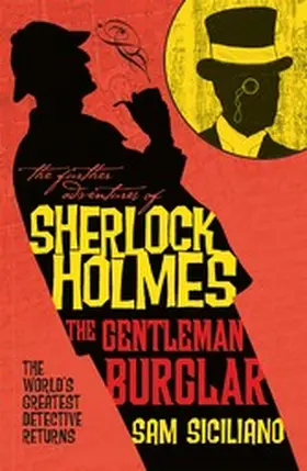Siciliano |  The Further Adventures of Sherlock Holmes - The Gentleman Burglar | eBook | Sack Fachmedien