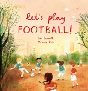 Lerwill |  Let's Play Football! | eBook | Sack Fachmedien