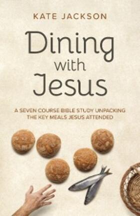 Jackson |  Dining with Jesus | eBook | Sack Fachmedien