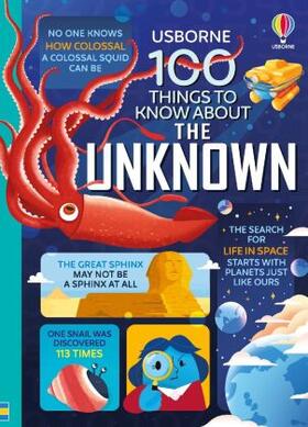 Frith / James / Martin |  100 Things to Know About the Unknown | Buch |  Sack Fachmedien