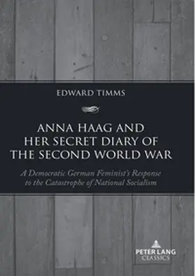 Timms |  Anna Haag and her Secret Diary of the Second World War | Buch |  Sack Fachmedien