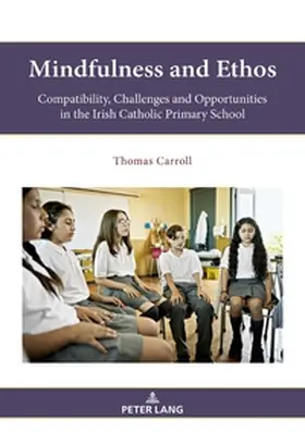 Carroll |  Mindfulness and Ethos | Buch |  Sack Fachmedien