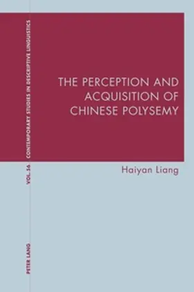 Liang |  The Perception and Acquisition of Chinese Polysemy | Buch |  Sack Fachmedien