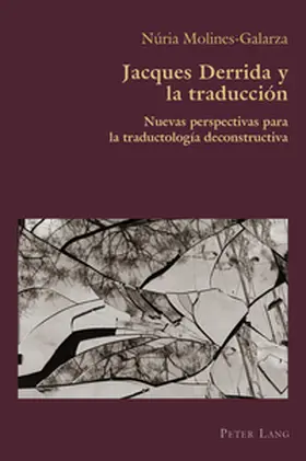 Molines-Galarza |  Jacques Derrida y la traducción | Buch |  Sack Fachmedien