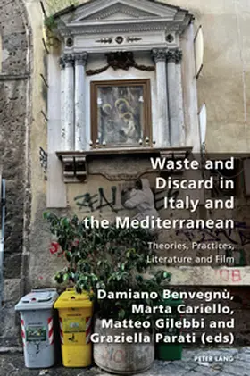 Benvegnù / Gilebbi / Parati |  Waste and Discard in Italy and the Mediterranean | Buch |  Sack Fachmedien