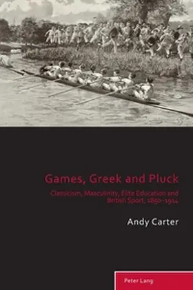 Carter |  Games, Greek and Pluck | Buch |  Sack Fachmedien