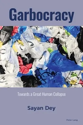 Dey |  Garbocracy | Buch |  Sack Fachmedien