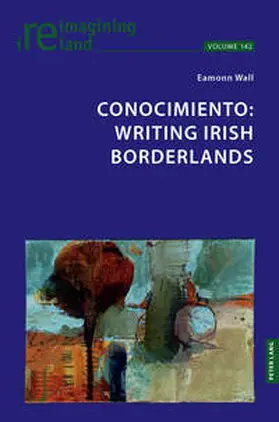 Wall | Conocimiento: Writing Irish Borderlands | Buch | 978-1-80374-870-2 | www2.sack.de