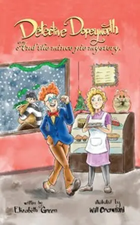 Green |  Detective Dopeyworth and the Mince Pie Mystery | eBook | Sack Fachmedien