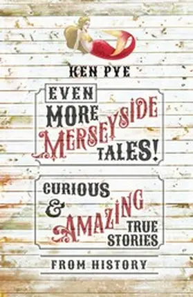 Pye |  Even More Merseyside Tales! | eBook | Sack Fachmedien