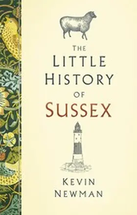 Newman |  The Little History of Sussex | eBook | Sack Fachmedien
